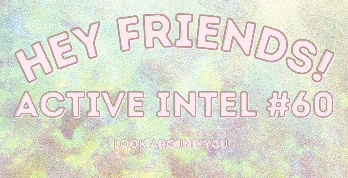 Active Intel #60 - Look Around You.